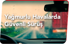 Yağmurlu Havalarda Güvenli Sürüş