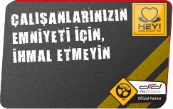 Çalışanlarınızın Emniyeti için, İhmal Etmeyin!