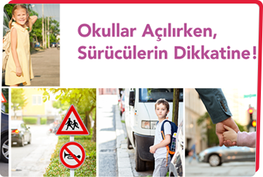 Okullar Açılırken, Sürücülerin Dikkatine!